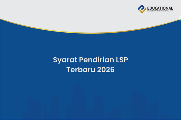 Syarat Pendirian LSP Terbaru 2026