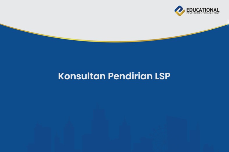 konsultan pendirian lsp terpercaya
